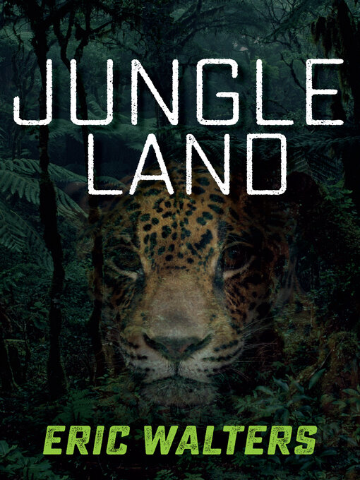 Title details for Jungle Land by Eric Walters - Available